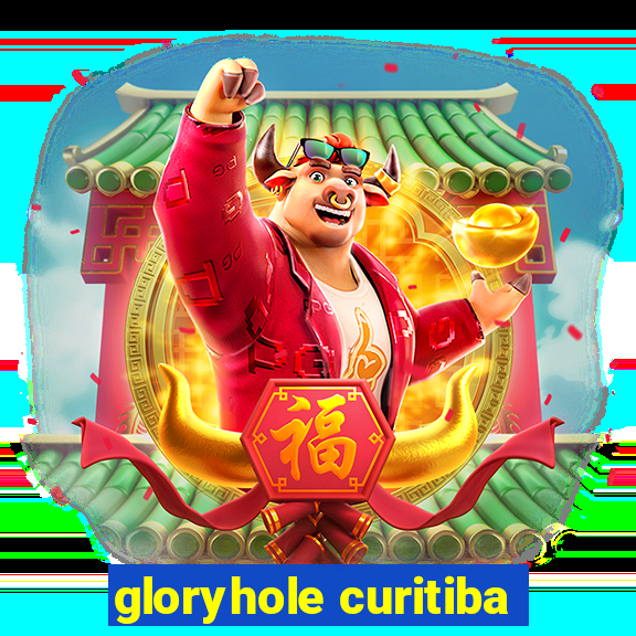 gloryhole curitiba